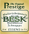 Besk Schnapps is a strong wormwood schnapps. drink neat or in tea and coffee. 